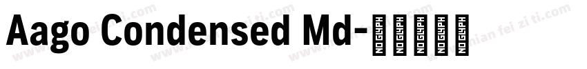 Aago Condensed Md字体转换